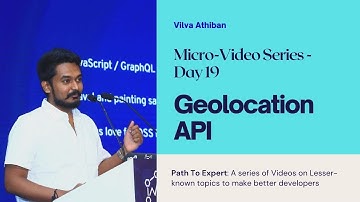 Geolocation API | PathToExpert | Advanced Web Development | Vilva Athiban