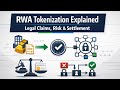 RWA Tokenization Explained: Legal Claims, Risk &amp; Settlement [4.1]