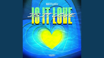 Is It Love