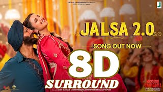 JALSA 2.0 | 8d surround full song | Akshay K & Parineeti C | Satinder Sartaaj | Prem&Hardeep |