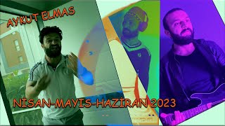 Aykut Elmas / NisanMayısHaziran 2023 Videoları