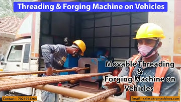 TRP Portable Threading Machine & Forging Machine on Vehicle | Movable Threading & Forging Machine