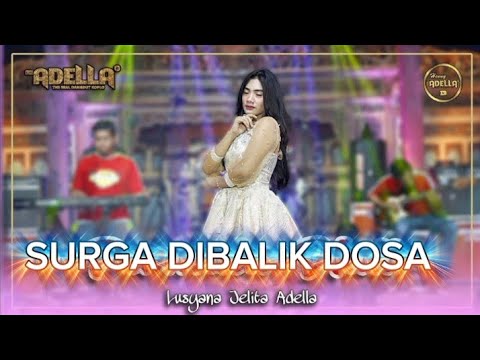 SURGA DIBALIK DOSA || LUSYANA JELITA om ADELLA (cover terbaru 2026) 