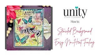 Unity Quick Tip: Colorful Stenciled Background + Easy No Heat Foiling