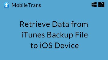 MobileTrans (Mac):  Retrieving data from iTunes Backup File to iOS Device