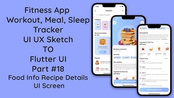 #18 Fitness Workout App UI in Flutter | Food Info & Recipe Details UI | UI/UX Design