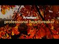 Artemas Professional Heartbreaker Lyrics