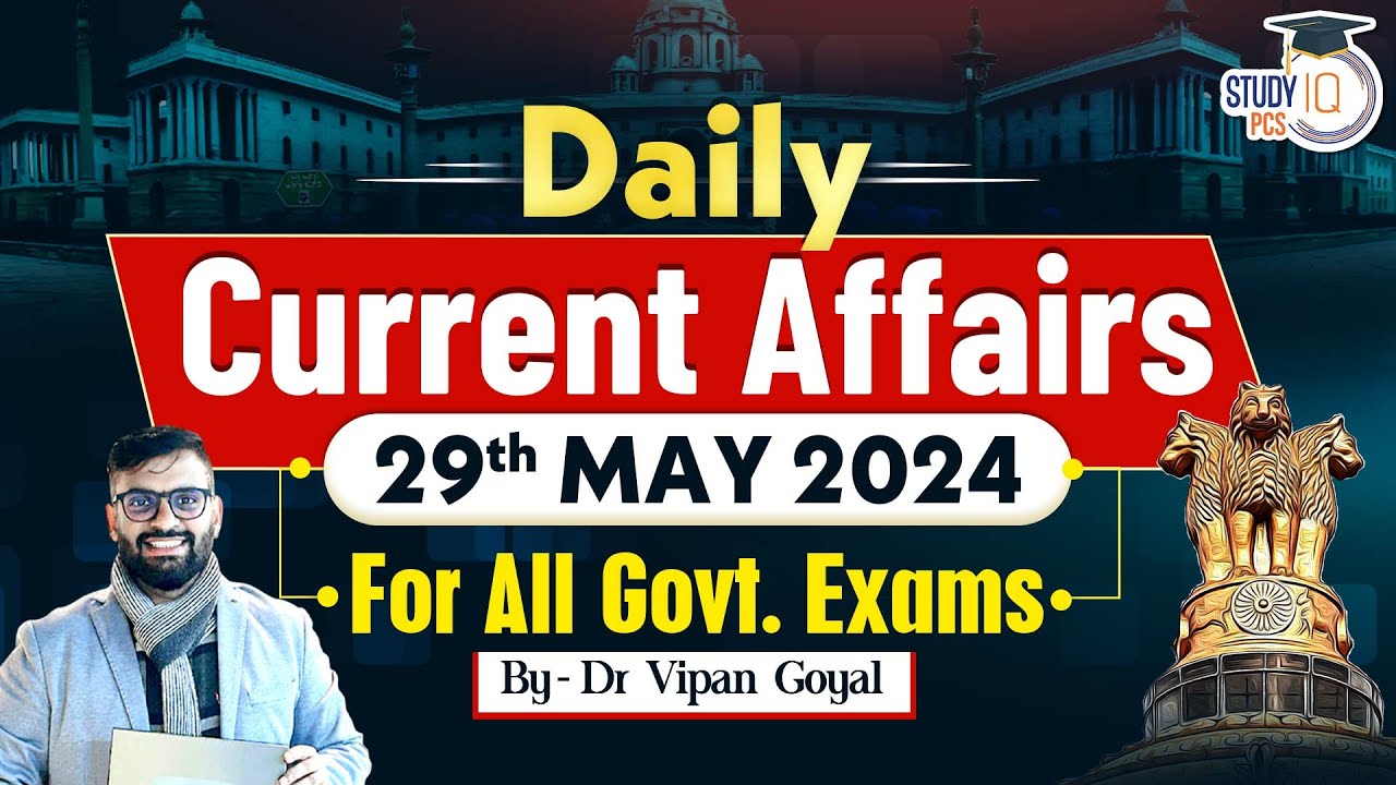 29 May Current Affair 2024 by Dr Vipan Goyal |Daily Current Affairs ...