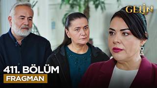 Gelin 411. Bölüm Fragmanı