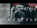 CINESTYLE - How to Install on Your Canon DSLR