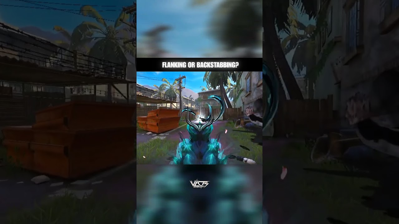 FLANKING or BACKSTABBING? 