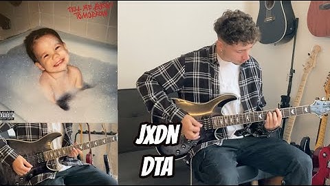 DTA - Jxdn (Guitar Cover With TABS In Description)