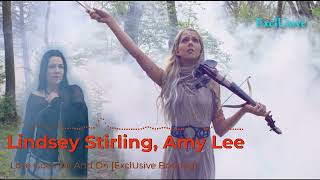 Lindsey Stirling, Amy Lee - Love Goes On And On [ExclUsive Bootleg]