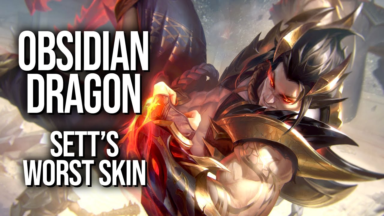 Obsidian Dragon Sett fails to bring out the beast || Best & Worst Skins