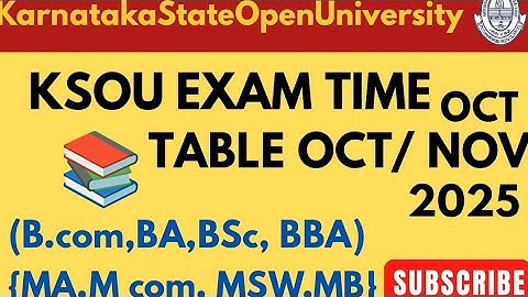 KSOU Exam Time Table OCT/ NOV 2025 📚 | {BA,B.com ,Bsc,BBA} M.A / M.Com , MBA 1st & 3rd Semester 