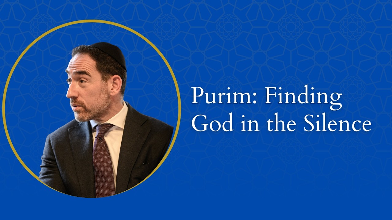 Purim: Finding God in the Silence - Rabbi Joseph Dweck