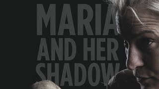 MARIA AND HER SHADOW - TRAILER