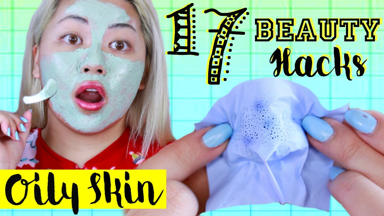 17 Beauty Hacks for OILY SKIN!