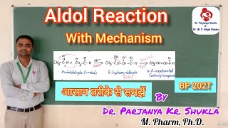 Aldol Reaction: Introduction and Mechanism in easy way | BP 202T