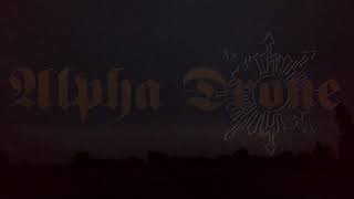 Alpha Drone - The Bear That Lives in a Wooden Cabin