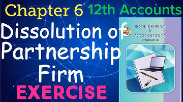 Dissolution Of Partnership Firm Exercise 12th BK Maharashtra Board New Syllabus 2020-21