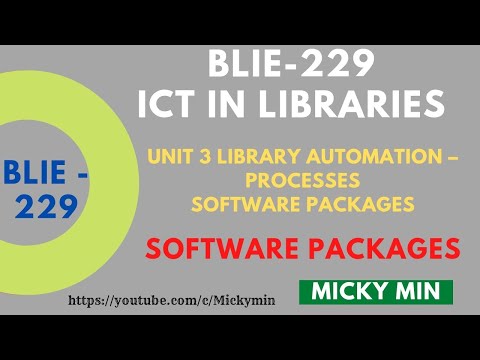 BLIE-229 ICT in Libraries | Block 1 | UNIT 3 LIBRARY AUTOMATION SOFTWARE PACKAGES | lecture - 2