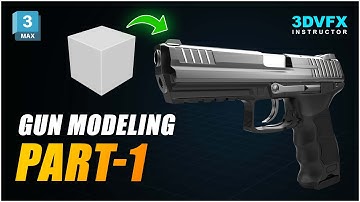 3ds Max Gun Modeling: Detailed Workflow & Tips Part-1