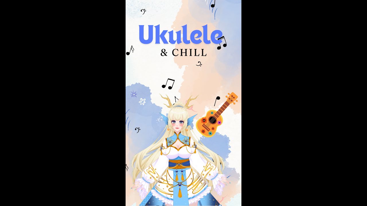 [VERTUBER] Ukulele and Chill - YouTube
