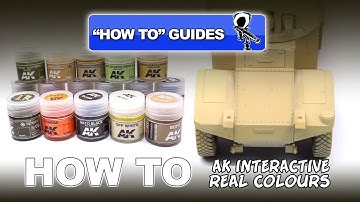 AK INTERACTIVE REAL COLORS -  DETAILED REVIEW AND "HOW TO"