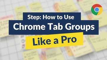 How to Use Chrome Tab Groups Like a Pro (Full Guide + Productivity Tips)
