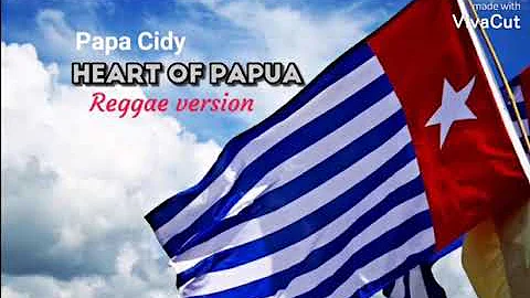 Papa Cidy _ Heart Of Papua [reggae version]