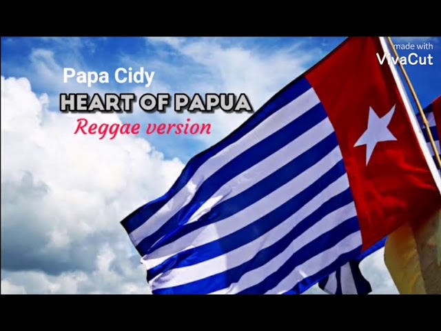Papa Cidy _ Heart Of Papua [reggae version] class=