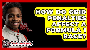 How Do Grid Penalties Affect A Formula 1 Race? - The Racing Xpert