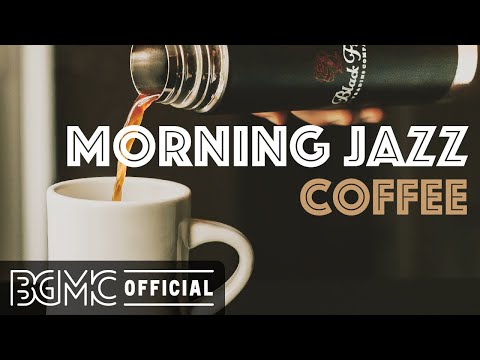 MORNING JAZZ COFFEE: Coffee Shop Radio - Chill Out Coffee Beats, Hip Hop Jazz for Relax, Study, Work