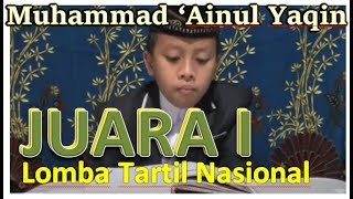 Juara 1 Lomba Tartil Nasional | Tartil Surah Al Mulk ayat 1-7 | Muhammad 'Ainul Yaqin