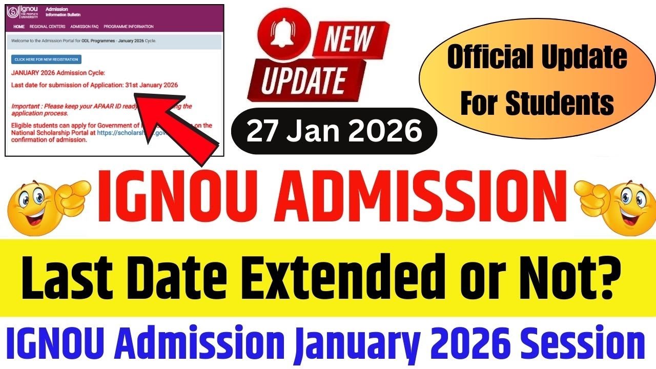 IGNOU January Admission 2026 Session Last Date Extend or Not || IGNOU ...