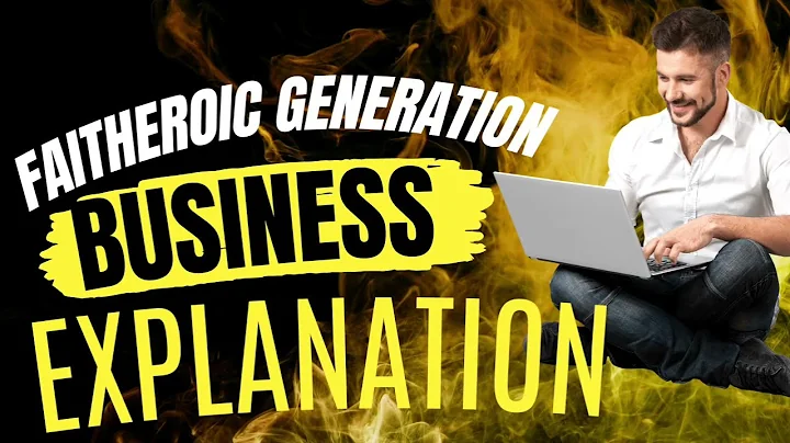 Faitheroic Generation Limited Business Explanation