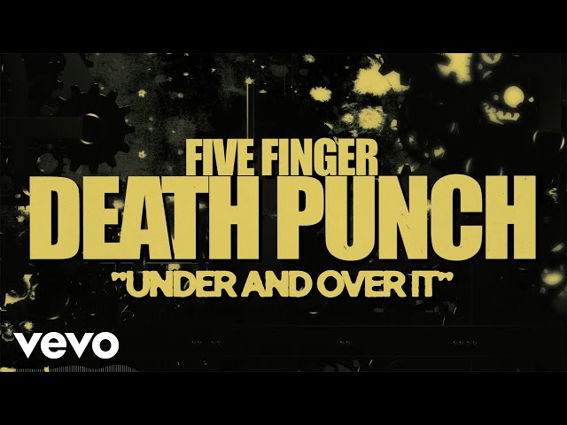 Five Finger Death Punch - Under and Over It (Lyric Video) class=