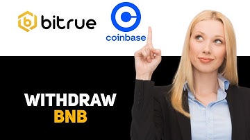How To Withdraw BNB From Bitrue To Coinbase Wallet 2025