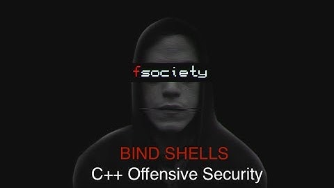 C++ Offensive Security: Building a Bind Shell