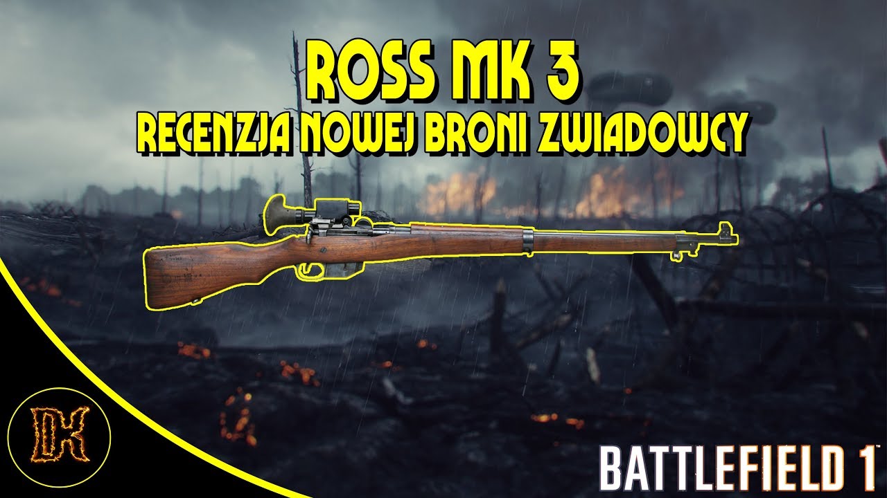Ross MK3 - Recenzja i porady - Battlefield 1 Apokalipsa