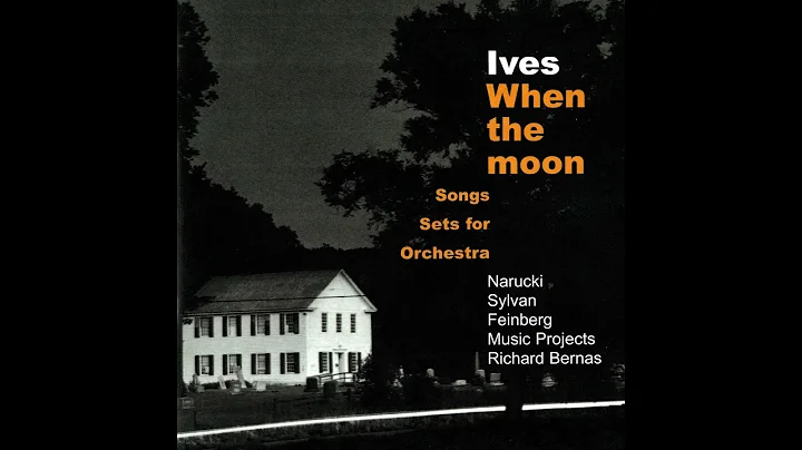 Ives: Set No. 1 for Small Orchestra No. 27 - Vocal...