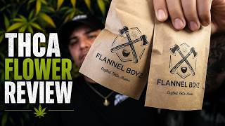 Flannel Boys THCA Flower Review