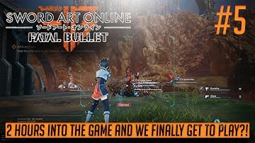 #5 SAO Fatal Bullet Walkthrough (Full HD/No Commentary) - 2 hours into the game and we get to play?!