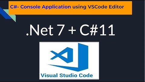 How to run first C# Console Application in .Net7 |Console Apps in VSCode editor |Latest 2023