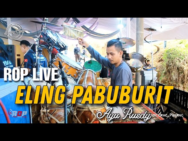 ROP LIVE | Pop Sunda Eling Pabuburit ( Koplo Version ) class=