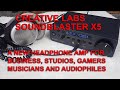 Creative labs sound blaster x5 headphone amp  any good