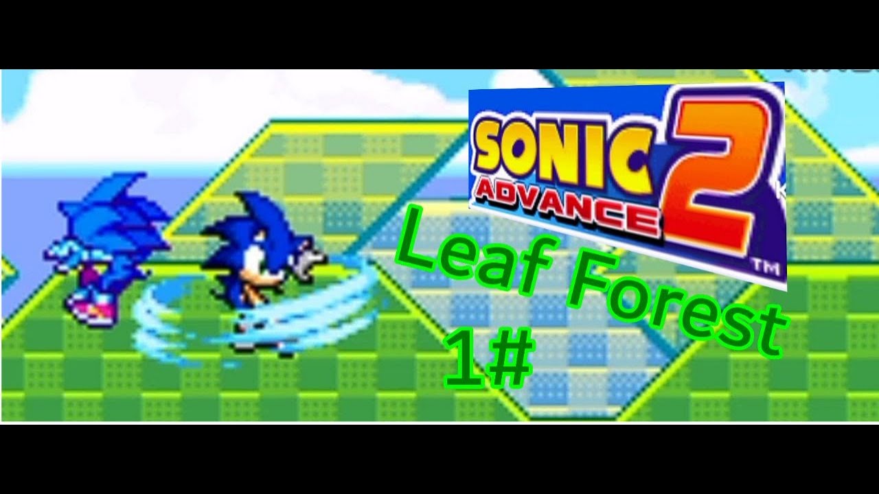 Sonic Advance 2 Leaf Forest 1 Youtube