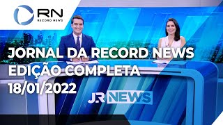 Jornal da Record News - 18/01/2022