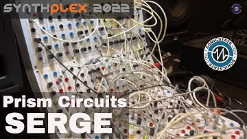 SynthPlex 22:  Prism Circuits Serge Kits and Systems
